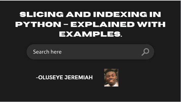 Slicing and Indexing in Python – Explained with Examples