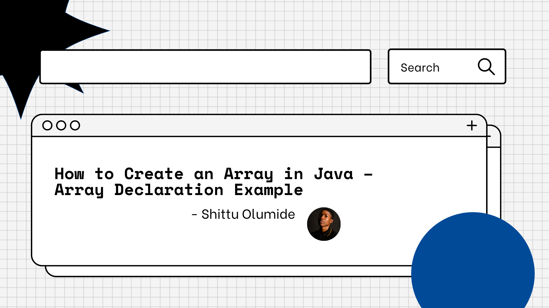 How to Create an Array in Java – Array Declaration Example