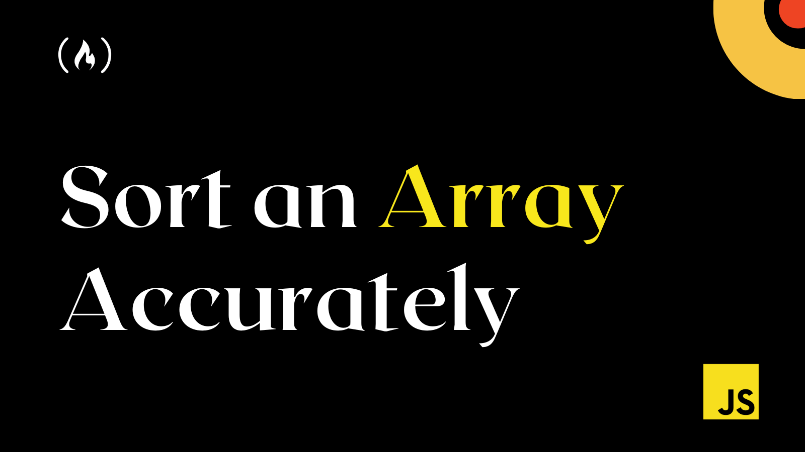 JavaScript Sort Array - How to Sort an Array Accurately
