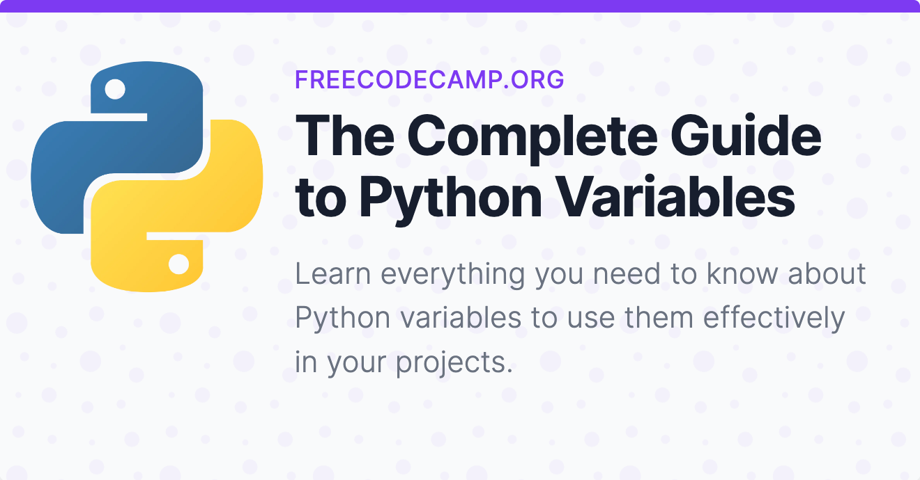 Python Variables – The Complete Beginner's Guide