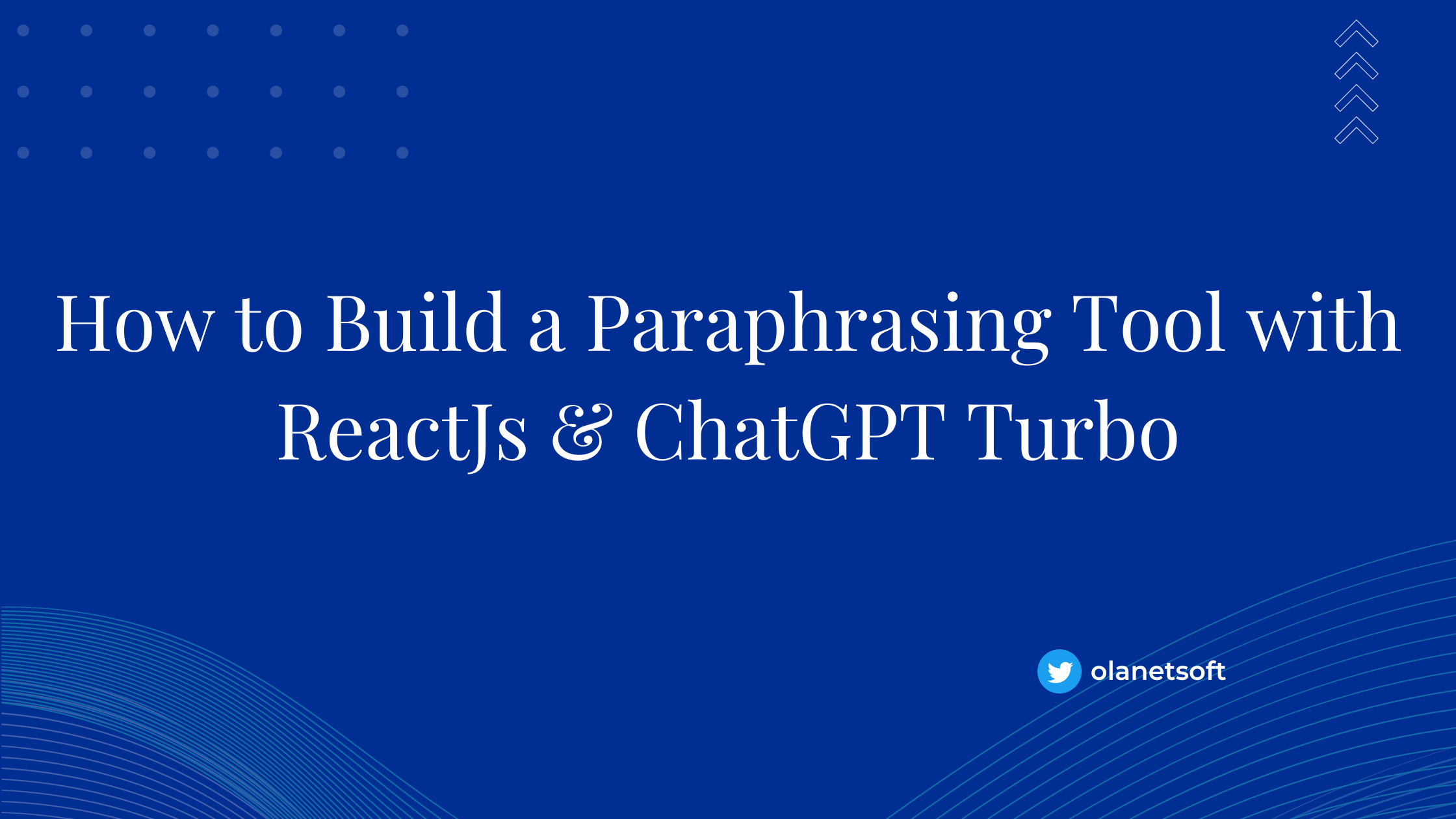 How to Build a Paraphrasing Tool with ReactJs & ChatGPT Turbo