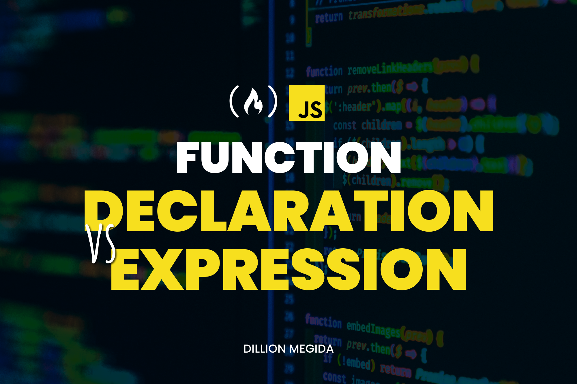 Function Declaration vs Function Expression