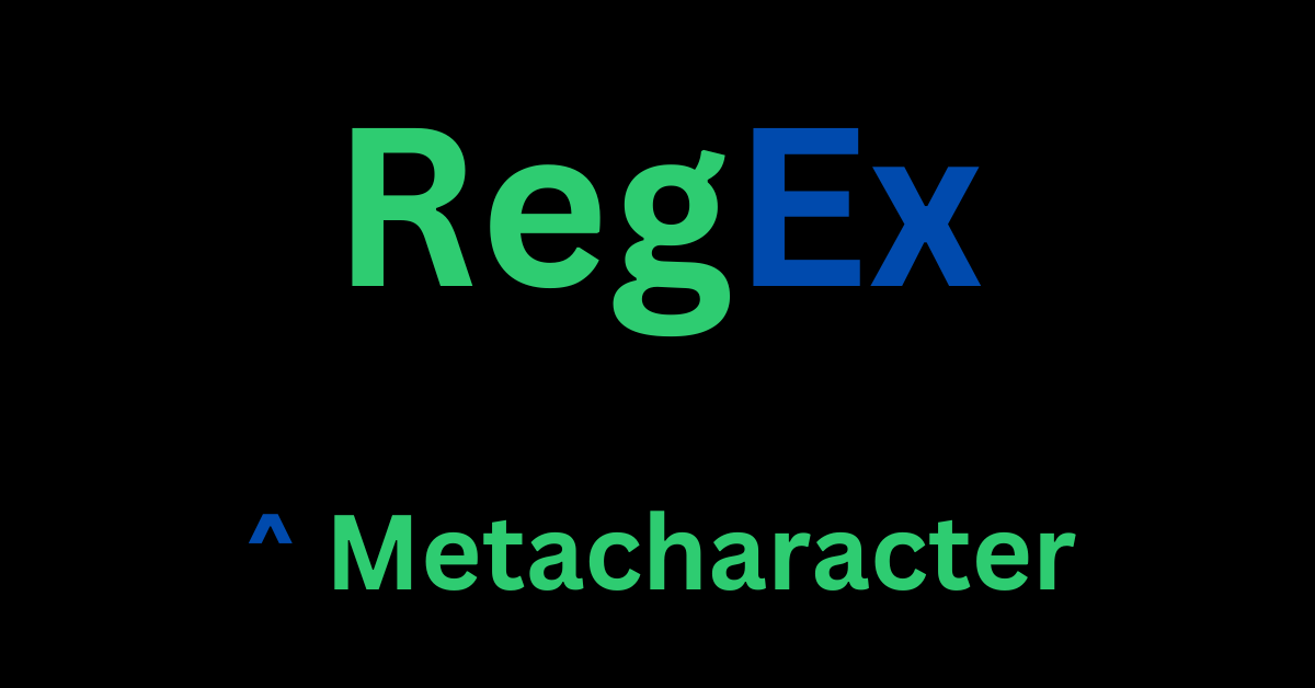 What Does the Caret Mean in RegEx? Caret Metacharacter in Regular Expressions
