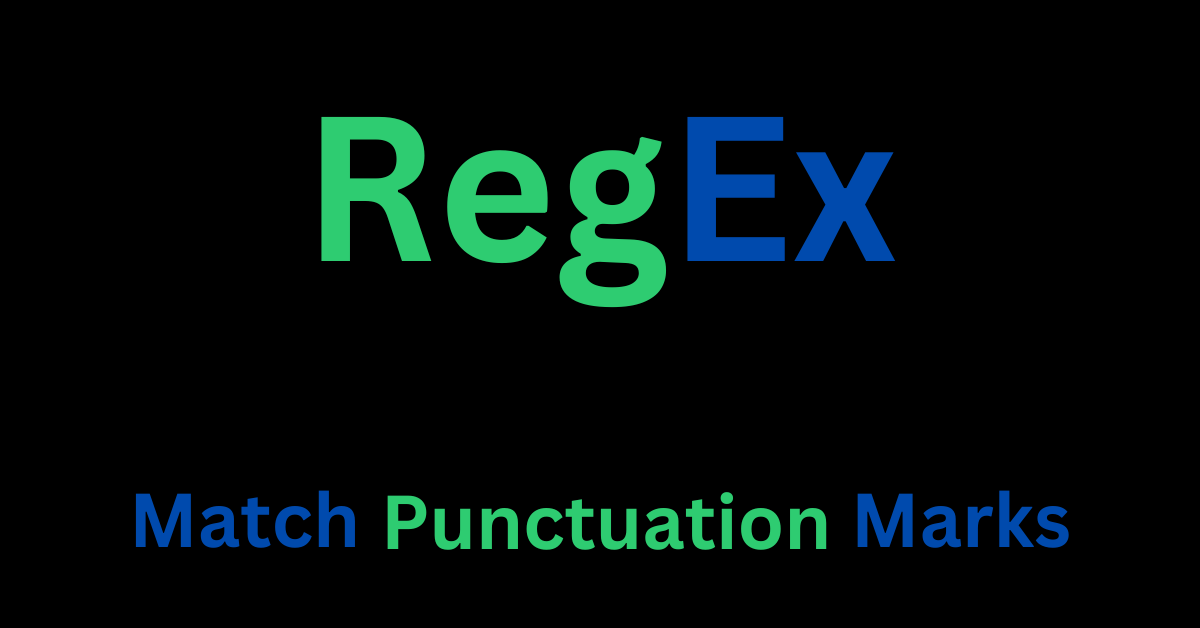 What is Punct in RegEx? How to Match All Punctuation Marks in Regular Expressions