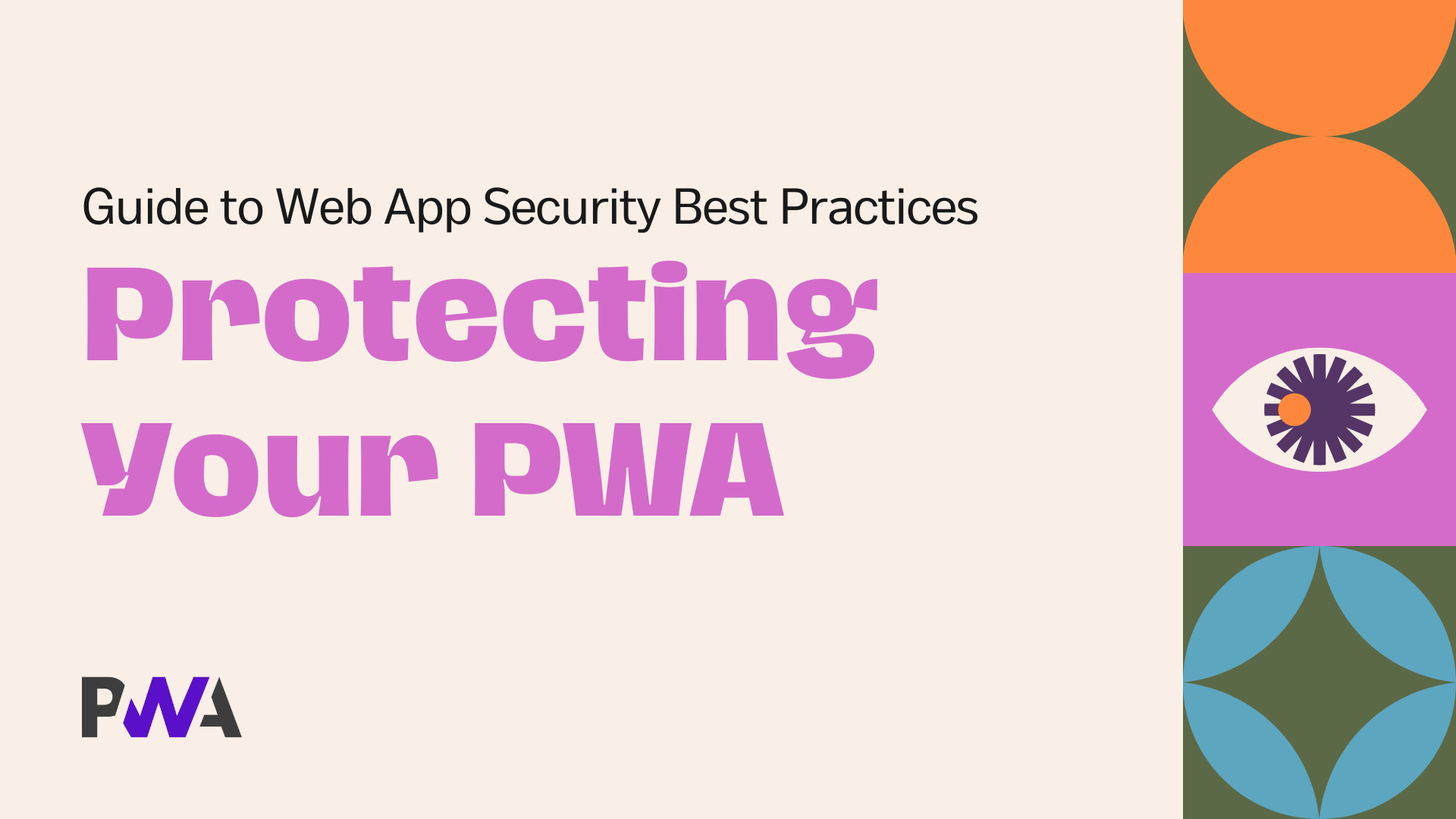 How to Protect Your PWA – Web App Security Best Practices