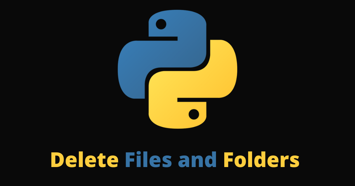Python Delete File – How to Remove Files and Folders
