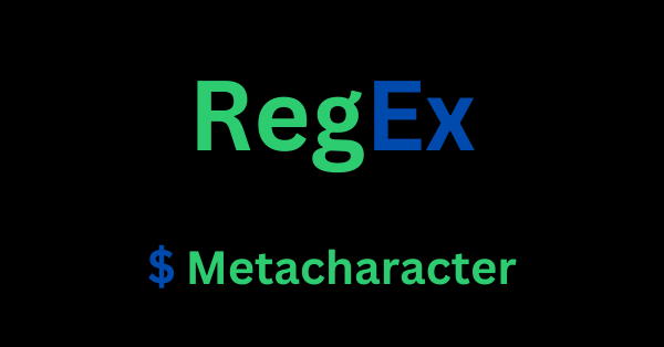 What Does $ Mean in RegEx? Dollar Metacharacter in Regular Expressions