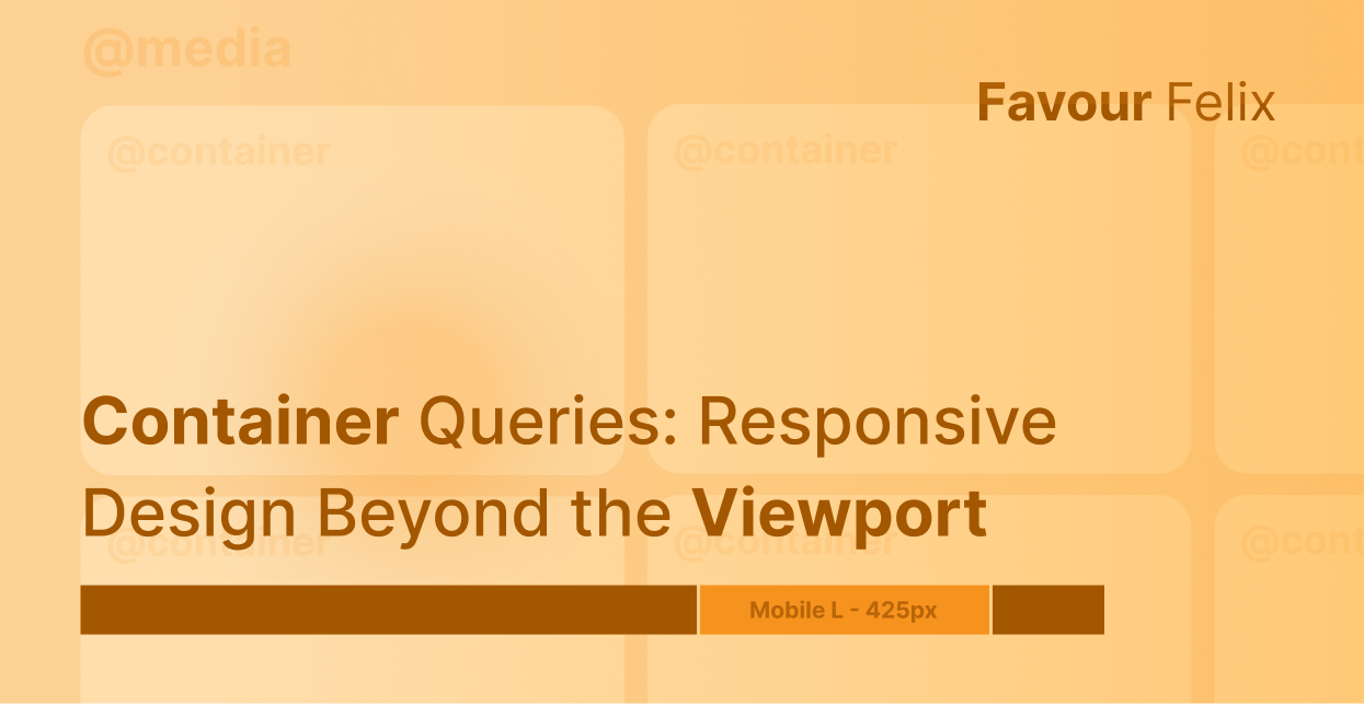 How to Use Container Queries – Responsive Design Beyond the Viewport