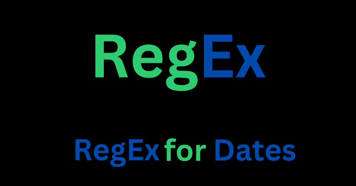 RegEx for Date Formats – Regular Expressions for Matching Dates