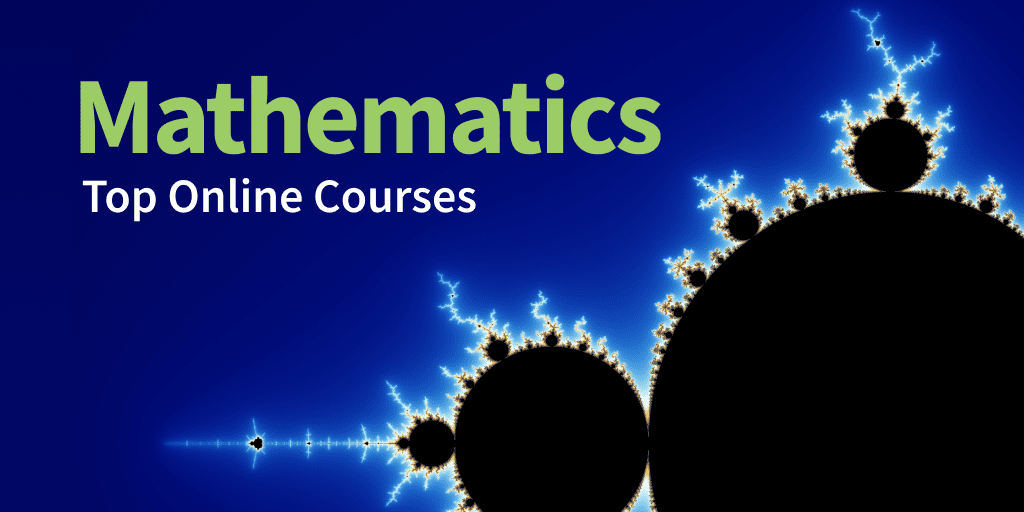 120 Free Online Math Courses from the World’s Top Universities