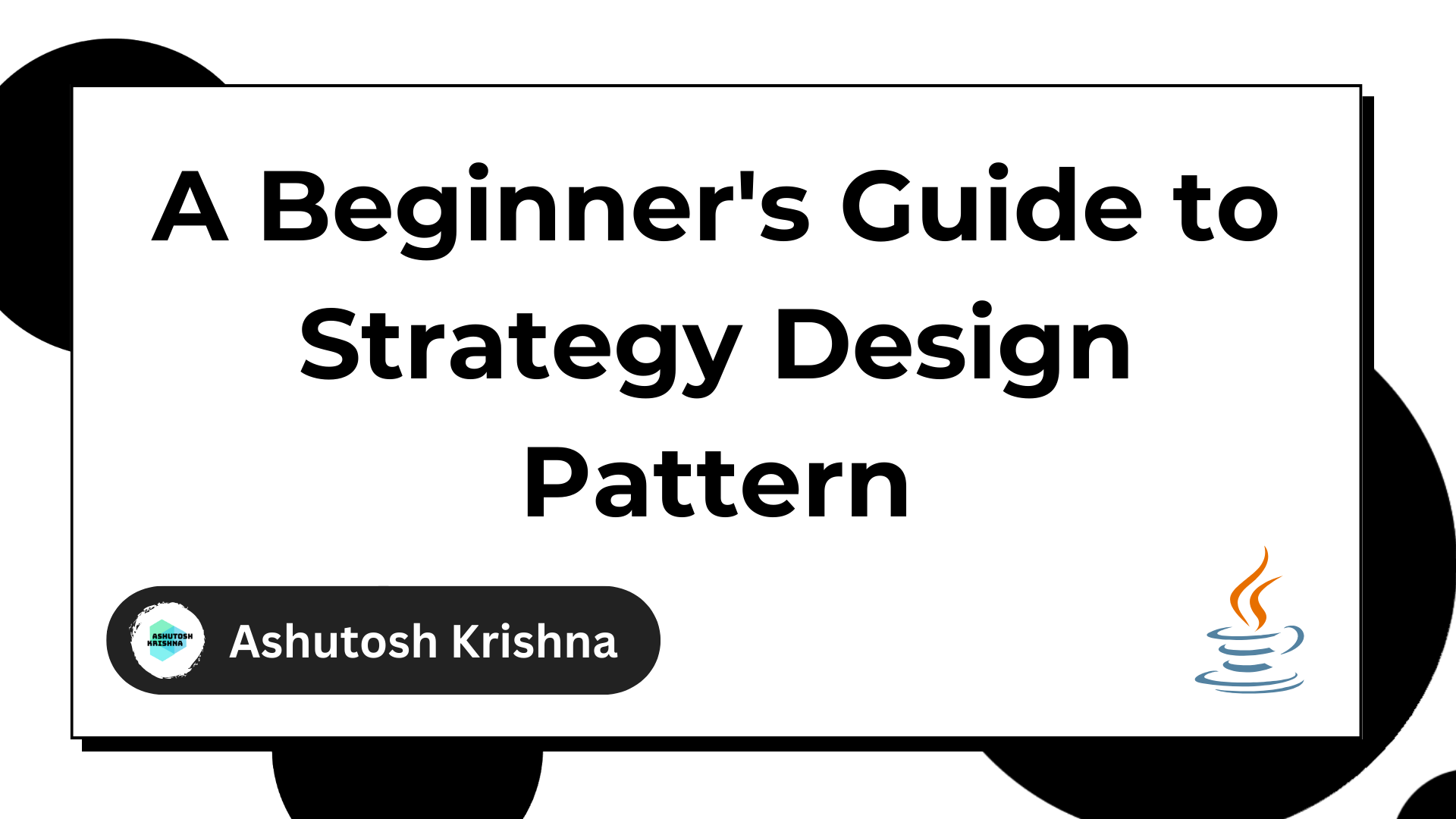 A Beginner's Guide to the Strategy Design Pattern