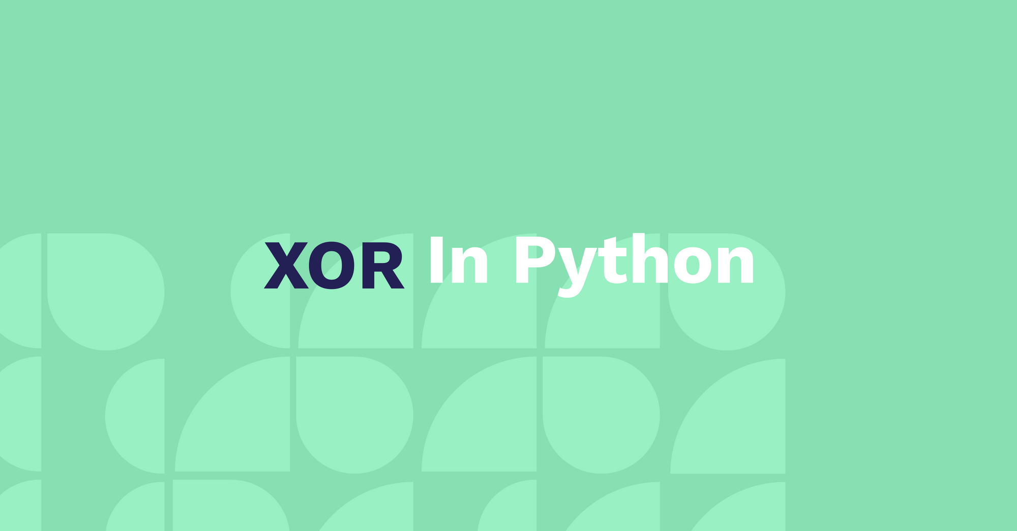 xor.py – How the Python XOR Operator Works