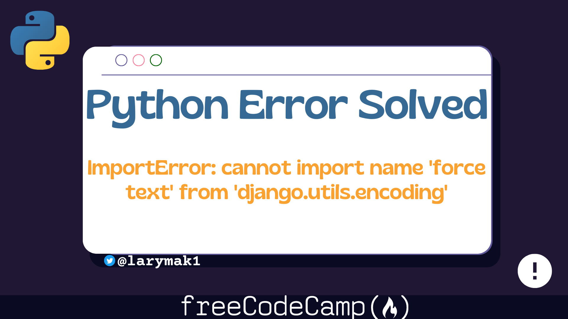 ImportError: cannot import name 'force text' from 'django.utils.encoding' [Python Error Solved]