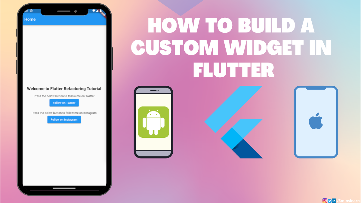 How to Build a Custom Widget in Flutter