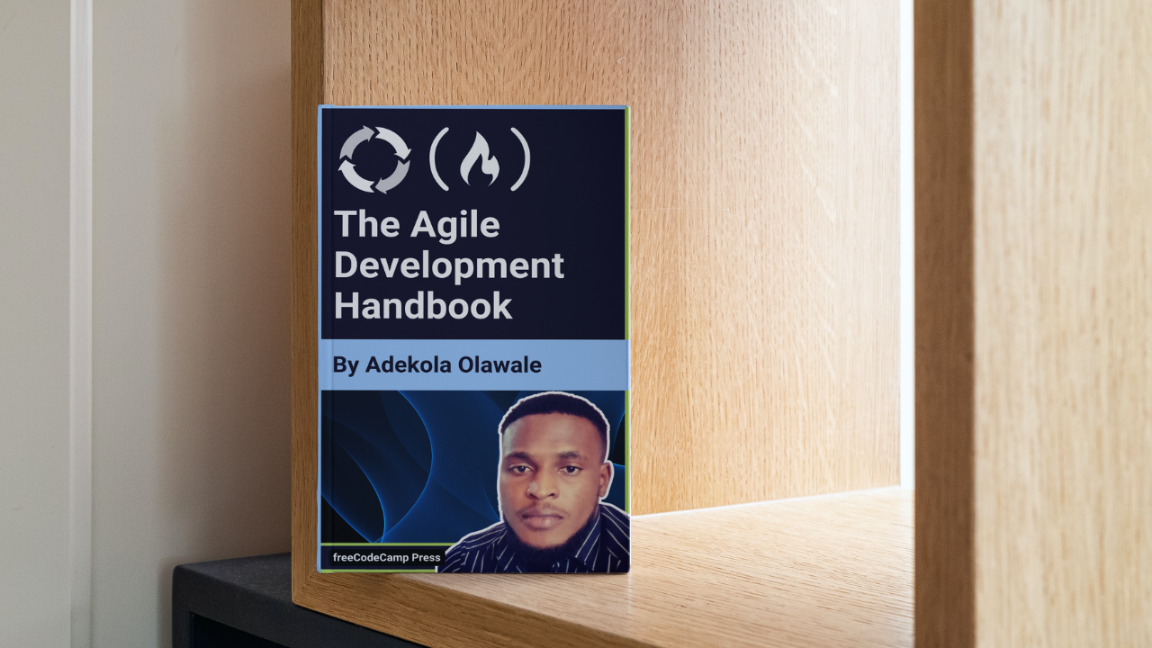 Agile Software Development Handbook – Scrum, Kanban, and Other Methodologies Explained