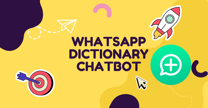 How to Build a WhatsApp Dictionary Chatbot using Twilio, FastAPI, and MongoDB
