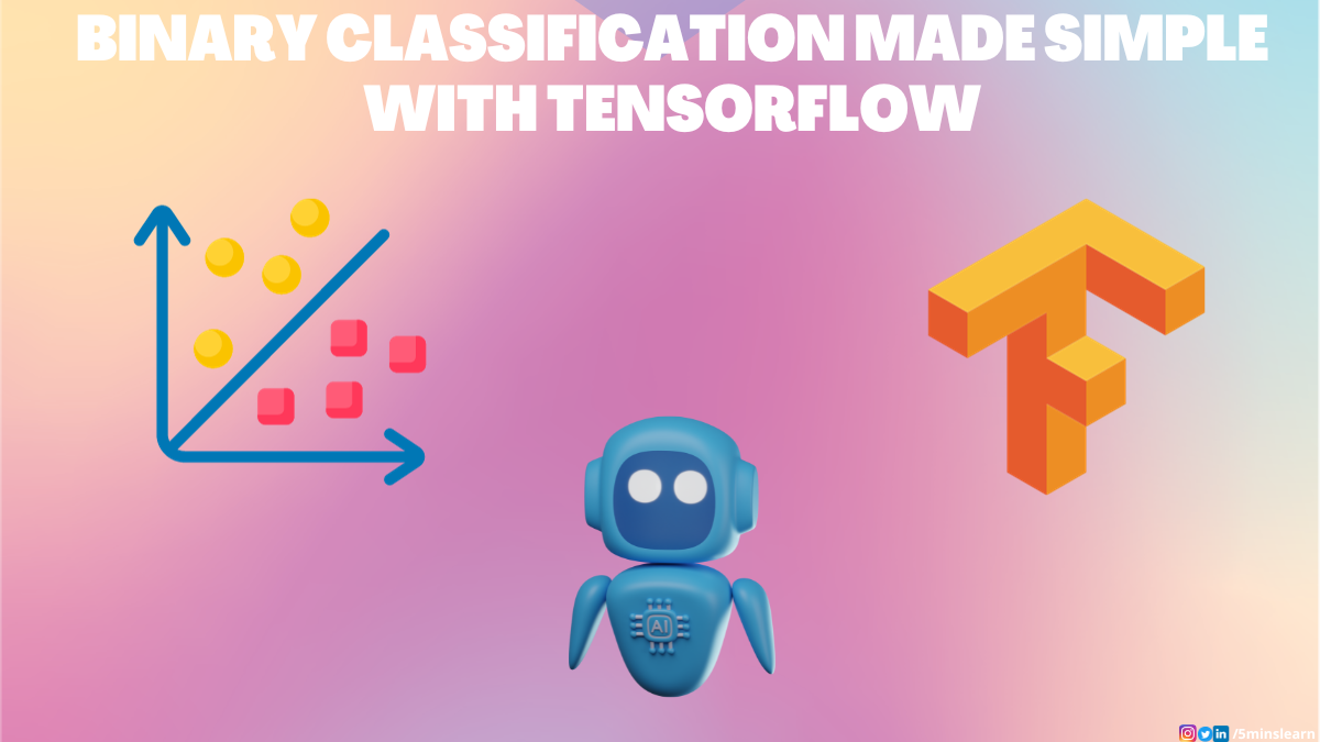 Binary Classification with TensorFlow Tutorial