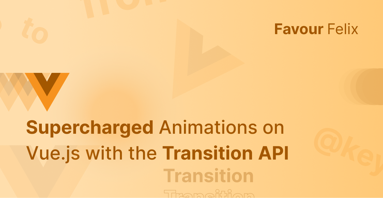 How to Build Stunning Animations with the Vue.js Transition API