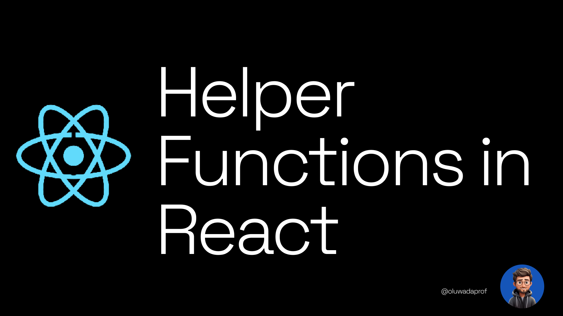 Image for How to Write Helper Functions in React
