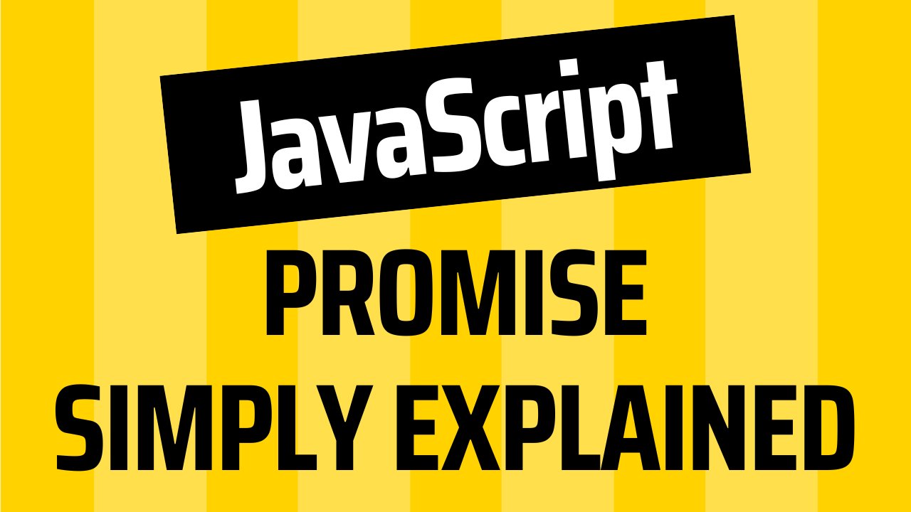 How JavaScript Promises Work – Tutorial for Beginners