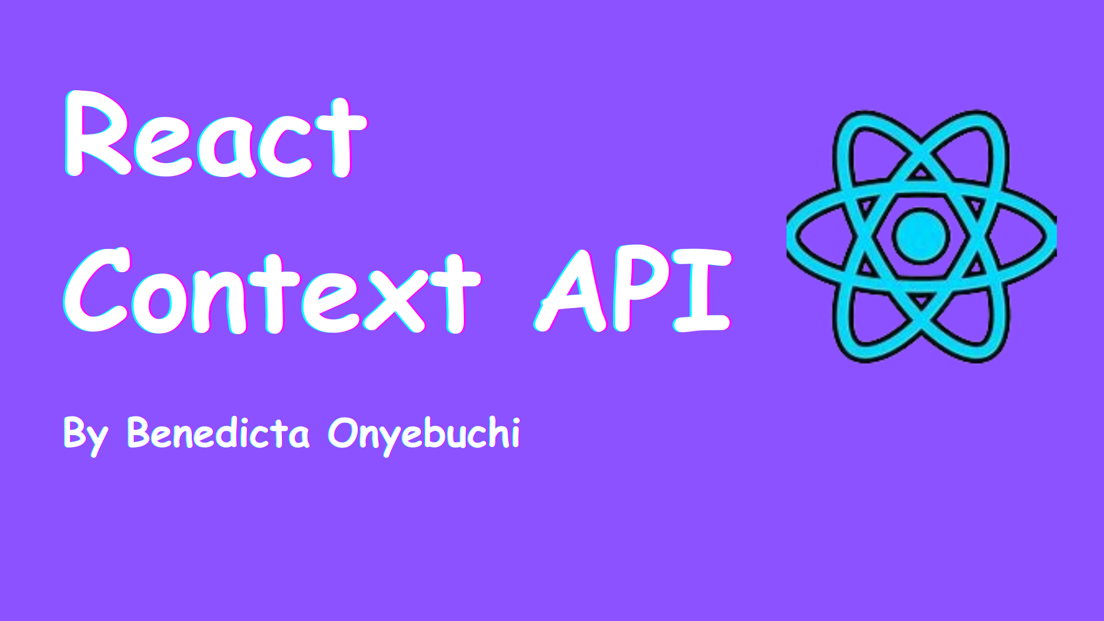 Image for How to Use React Context in Your Project – Beginner's Guide