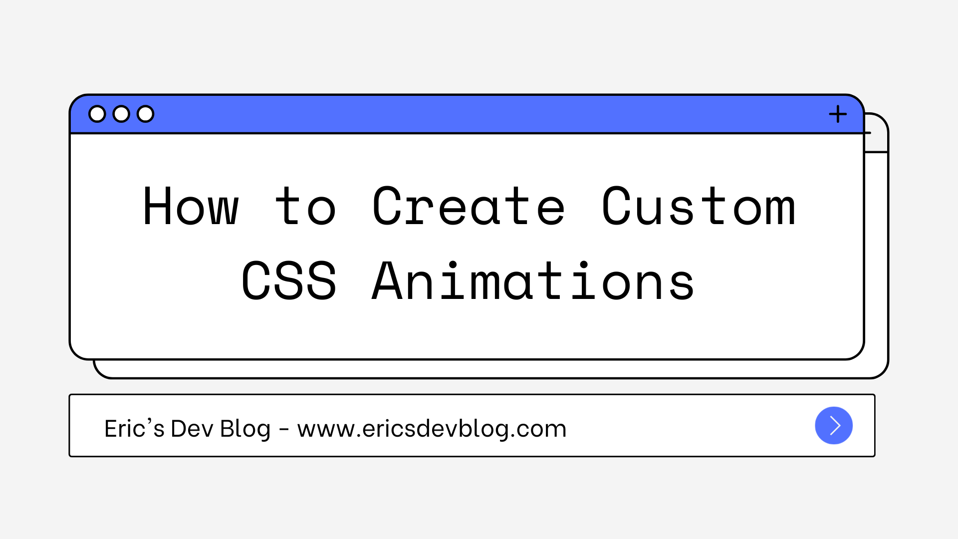 Image for How to Create Custom CSS Animations with Examples