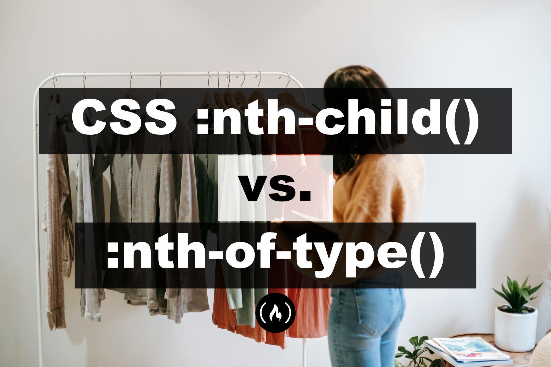 nth-child() vs nth-of-type() Selectors in CSS – What’s the Difference?