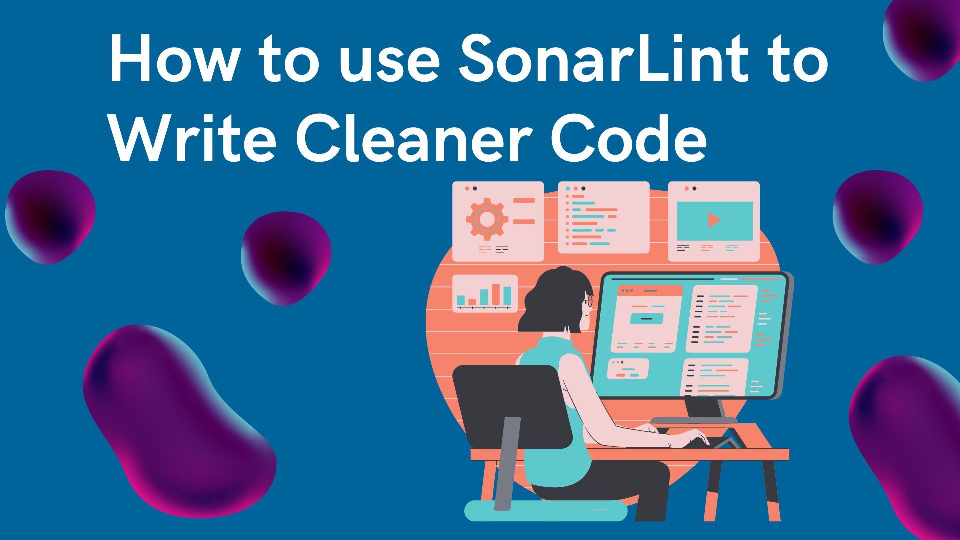 How to Use SonarLint to Write Cleaner Code