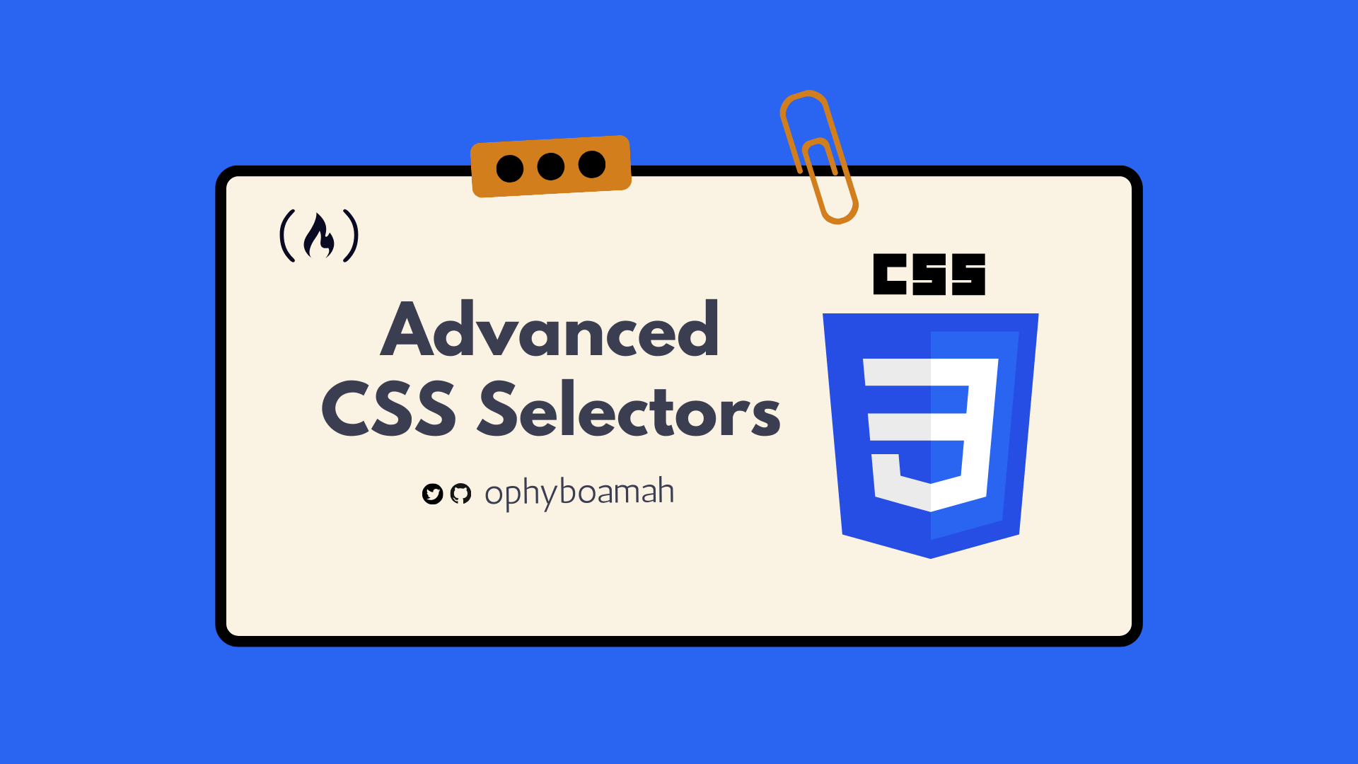 Advanced CSS Selectors – How and When to Use Them