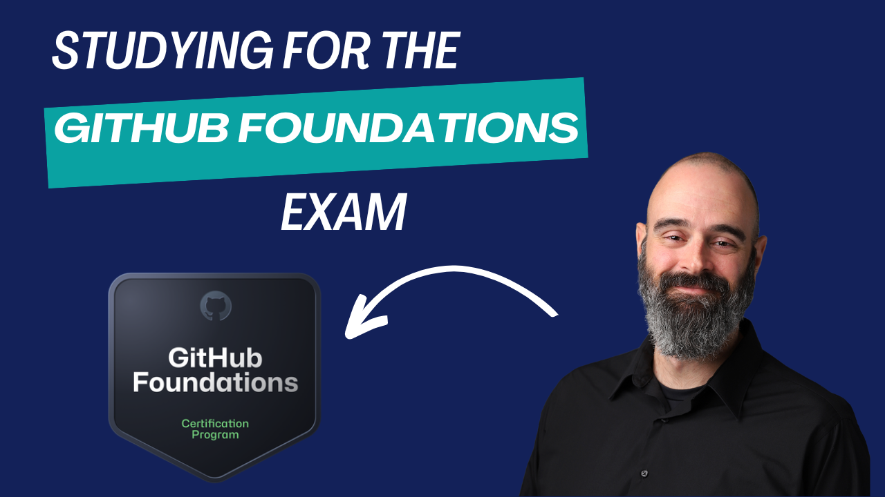 Image for GitHub Foundations Certification – Exam Prep Guide