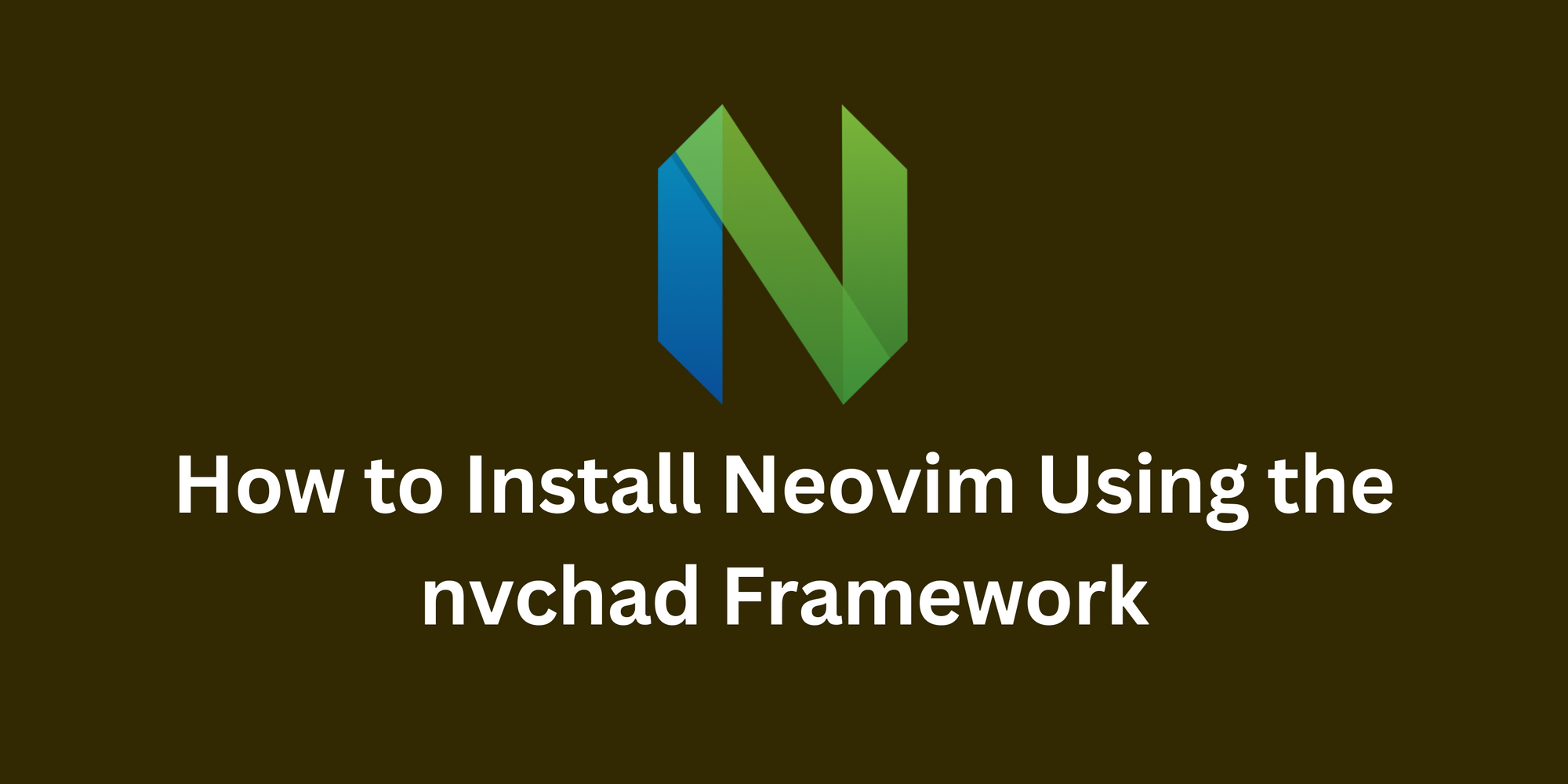 Image for How to Install Neovim Using the nvchad Framework
