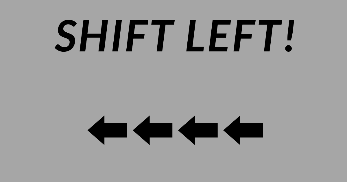 What Does "Shift Left" Mean in Software Development?