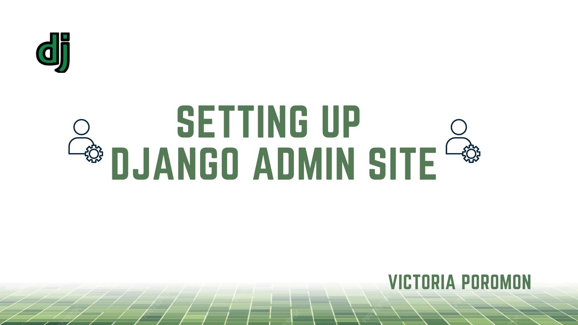 How to Set Up A Django Admin Site