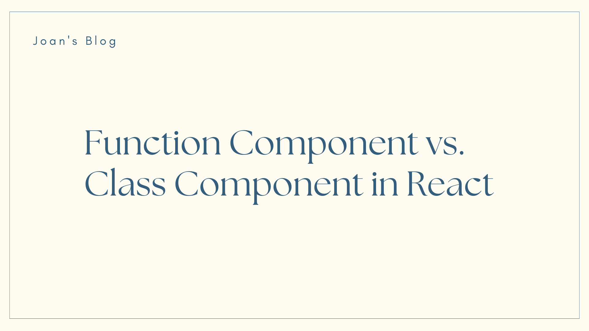 Image for Function Components vs Class Components in React – With Examples