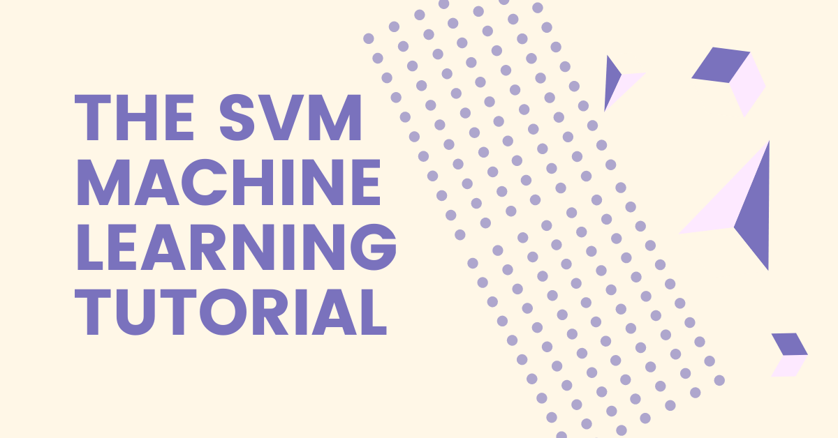 Tutorial de aprendizado de máquina SVM – o que é o algoritmo de máquina ...